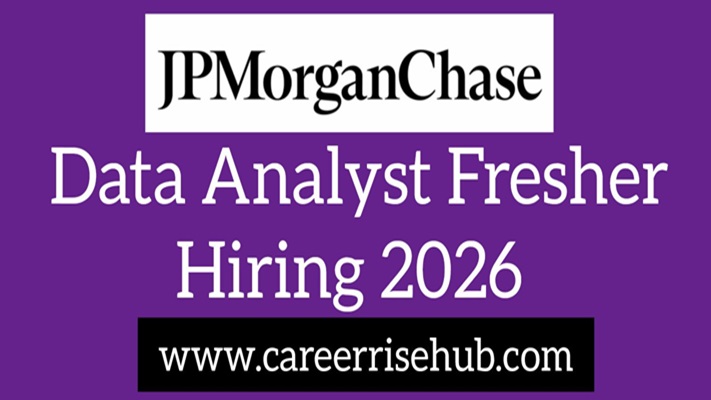 JPMorgan Chase Fresher Hiring Fresher Data Analyst Jobs 2026