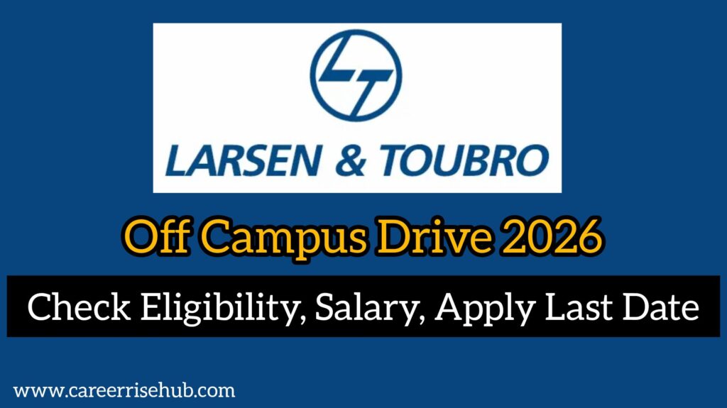 L&T Off Campus Drive 2026