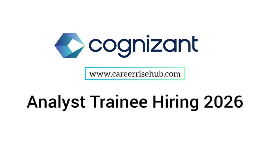 Cognizant Analyst Trainee Hiring 2026