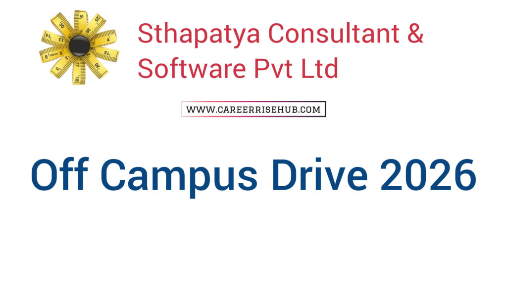 Sthapatya Software Off Campus Drive 2026