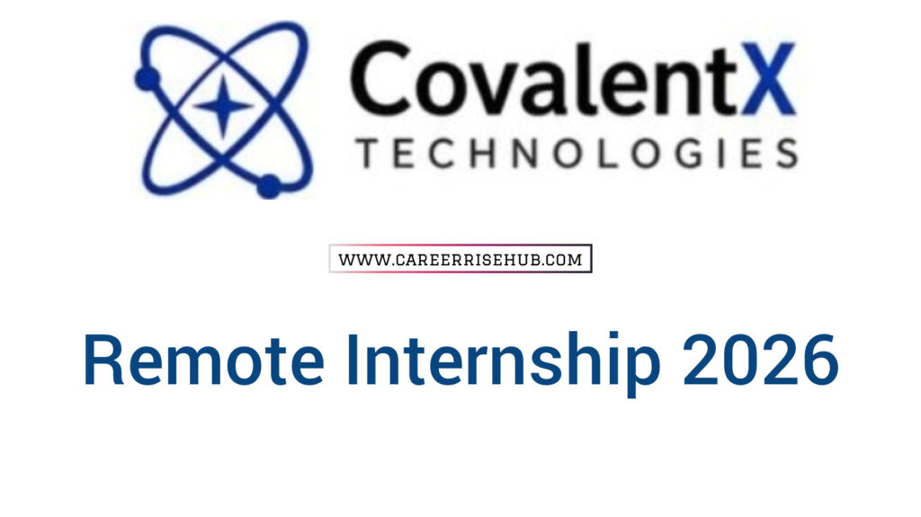 CovalentX Technologies Remote Internship 2026