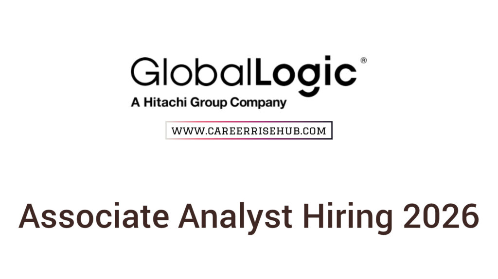 GlobalLogic Associate Analyst Hiring 2026