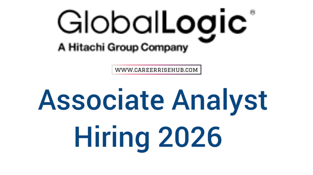 GlobalLogic Associate Analyst Hiring 2026