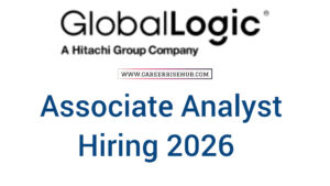 GlobalLogic Associate Analyst Hiring 2026