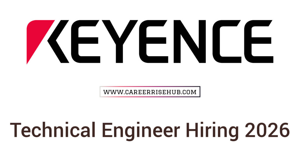 Keyence Technical Engineer Hiring 2026