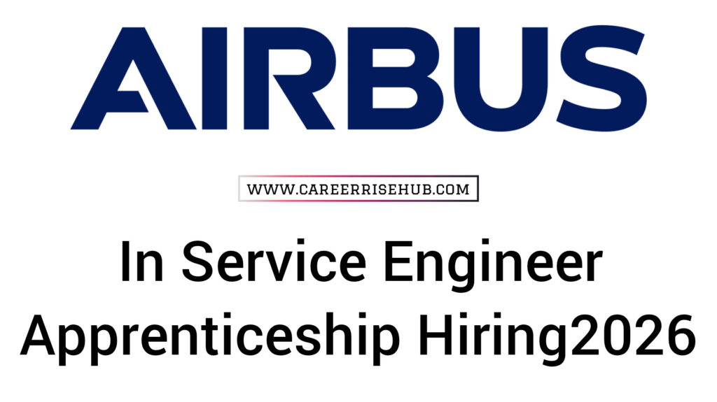 Airbus In-Service Engineer Apprenticeship 2026
