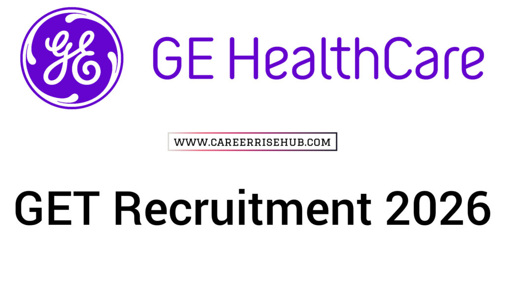 GE Healthcare GET Recruitment 2026