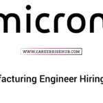 Micron Engineer Manufacturing Recruitment 2026