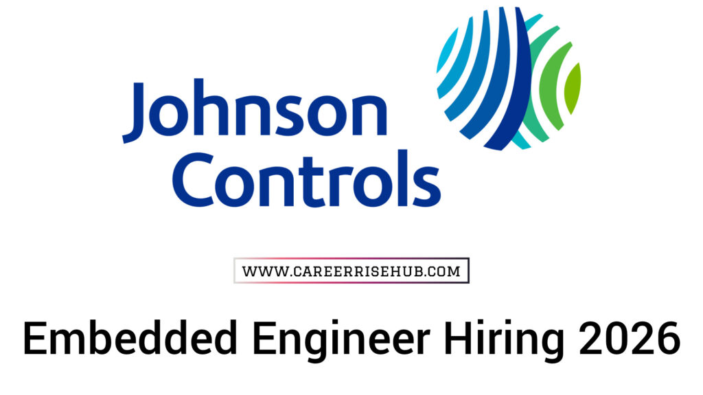 Johnson Controls Embedded Engineer Hiring 2026