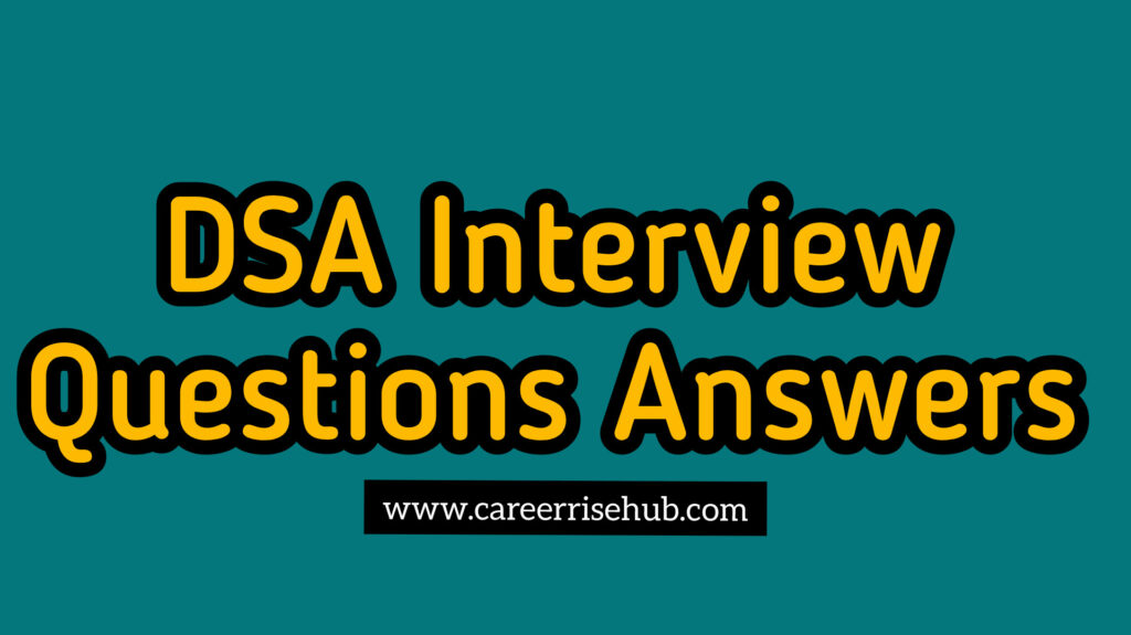 Data Structures and Algorithms Interview Questions