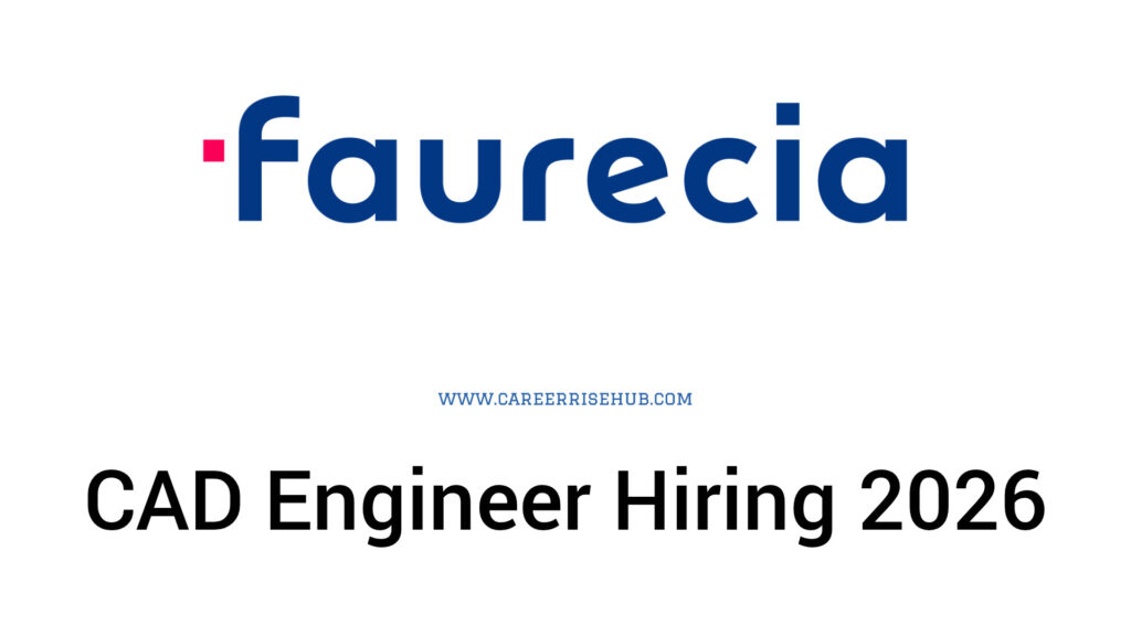 Faurecia CAD Engineer Level 2 Hiring 2026