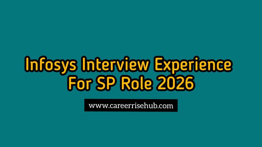 Infosys SP Interview Experience 2026
