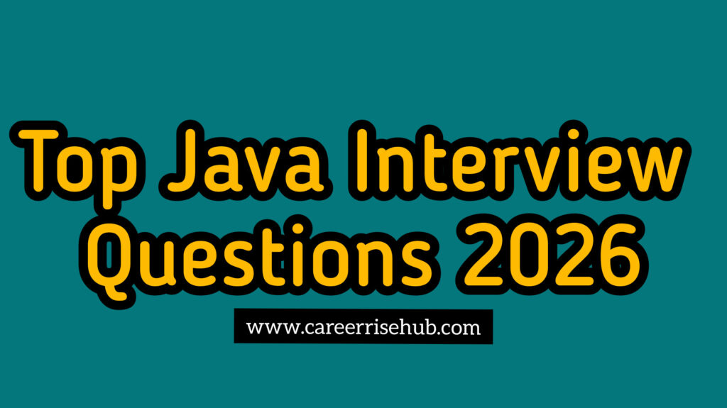 Java Interview Questions for Freshers Java Interview Questions for Freshers