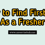 how to find your first job as a fresher