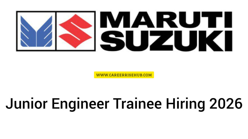 Maruti Suzuki Junior Engineer Trainee Hiring 2026